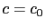 $ c=c_0$