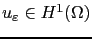 $ u_\varepsilon\in H^1(\Omega)$