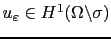$ u_\varepsilon\in H^1(\Omega\backslash\sigma)$