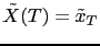 $ \tilde{X}(T) = \tilde{x}_T$