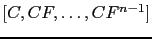 $ [C,CF,\dots,CF^{n-1}]$