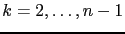 $ k=2,\dots,n-1$