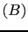 $ (B)$
