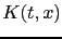 $ K(t,x)$