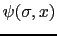 $ \psi(\sigma,x)$