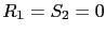 $ R_1=S_2=0$