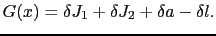 $\displaystyle G(x) = \delta J_1 + \delta J_2 + \delta a - \delta l.$