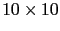 $ 10\times 10$