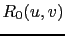 $\displaystyle R_0(u,v)$