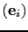 $ ({\bf e}_i)$