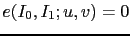 $ e(I_0,I_1;u,v)=0$