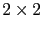 $ 2\times 2$