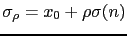 $ \sigma_\rho = x_0+\rho \sigma(n)$