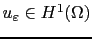 $ u_\varepsilon\in H^1(\Omega)$