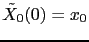 $ \tilde{X}_{0}(0)=x_0$