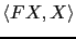 $ \langle FX,X\rangle$
