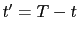 $ t'=T-t$