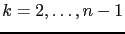 $ k=2,\dots,n-1$