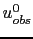 $ u_{obs}^0$