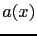 $ a(x)$