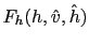 $ F_h(h,\hat{v},\hat{h})$