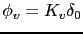 $ \phi_v=K_v\delta_0$