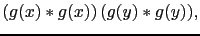 $\displaystyle (g(x)\ast g(x)) (g(y)\ast g(y)),$