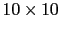 $ 10\times 10$