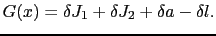 $\displaystyle G(x) = \delta J_1 + \delta J_2 + \delta a - \delta l.$