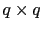 $ q\times q$