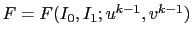 $ F=F(I_0,I_1;u^{k-1},v^{k-1})$