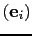 $ ({\bf e}_i)$