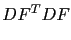 $\displaystyle DF^TDF$
