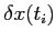 $ \delta x(t_i)$