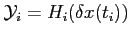 $ \mathcal{Y}_i=H_i(\delta x(t_i))$