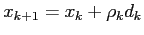 $ x_{k+1}=x_k+\rho_kd_k$