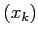 $ (x_k)$
