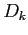 $ D_k$