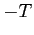 $ -T$