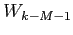 $ W_{k-M-1}$