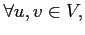 $ \forall u,v \in V,$