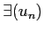 $ \exists (u_n)$