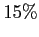 $ 15\%$
