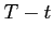 $ T-t$