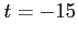 $ t=-15$