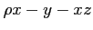 $ \rho x - y - xz$