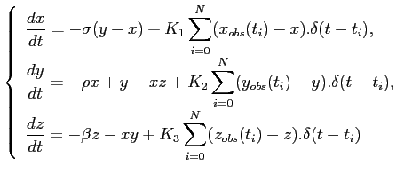 $\displaystyle \left\{ \begin{array}{l} \displaystyle \frac{dx}{dt} = - \sigma (...
...beta z - xy + K_3\sum_{i=0}^N(z_{obs}(t_i)-z).\delta(t-t_i) \end{array} \right.$