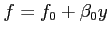 $ f=f_0+\beta_0y$