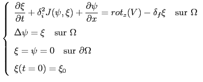 $\displaystyle \left\{ \begin{array}{l} \displaystyle \frac{\partial \xi}{\parti...
...uad \textrm{sur } \partial \Omega  [0.3cm] \xi(t=0)=\xi_0 \end{array} \right.$