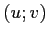 $ (u;v)$